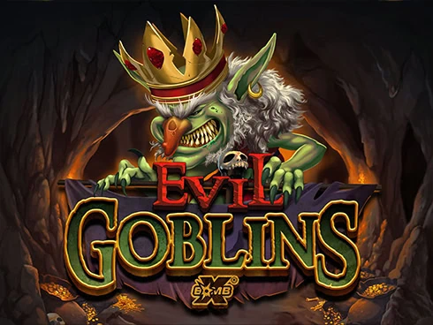 Evil Goblins xBomb