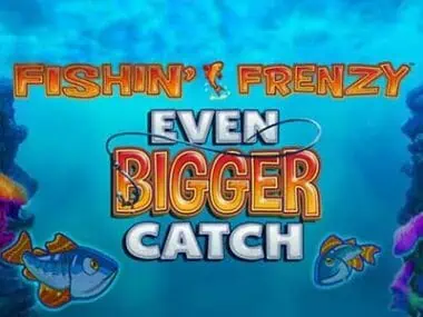 ทดลองเล่น Fishin Frenzy Even Bigger Catch สล็อตค่าย Blueprint Gaming ฟรี